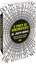 livros sobre lei da atracao O Poder do Subconsciente - 12 Melhores Livros sobre Lei da Atração e Desenvolvimento Pessoal (Atualizado 2024)