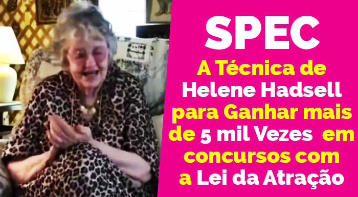tecnica helene hadsell lei da atração spec - Helen Hadsell: Ela Foi Premiada Mais de 5 Mil Vezes com a Lei da Atração