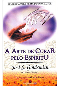 A ARTE DE CURAR PELO ESPIRITO - Nossa Livraria