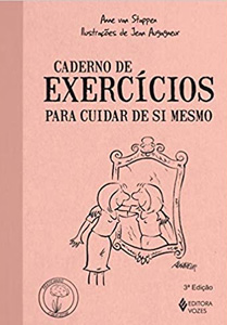 CADERNO DE EXERCICIOS PARA CUIDAR DE SI MESMO - Nossa Livraria