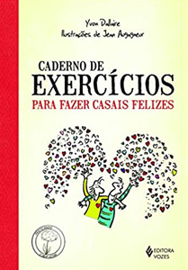 CADERNO DE EXERCICIOS PARA FAZER CASAIS FELIZES - Nossa Livraria
