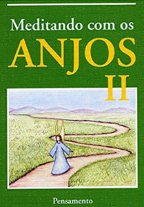 MEDITANDO COM OS ANJOS II - Nossa Livraria
