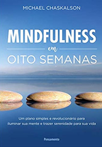MINDFULNESS EM OITO SEMANAS - Nossa Livraria