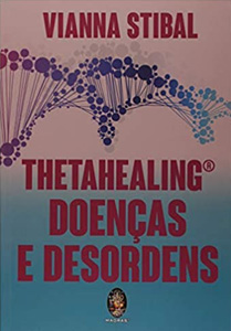 THETAHEALING DOENCAS E DESORDENS - Nossa Livraria