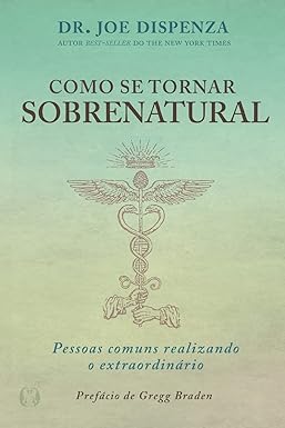 livro como se tornar sobrenatural - O que é Lei da Atração e Como Funciona - Tudo o que Você precisa Saber