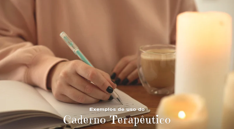 Exemplos de uso do caderno terapeutico  - Caderno Terapêutico: O Que É, Como Usar e Transformar Sua Vida